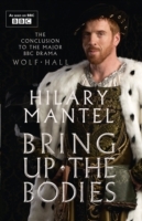 Bring Up the Bodies (The Wolf Hall Trilogy, Book 2)