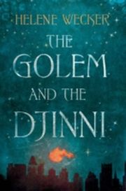 The Golem and the Djinni - Cover