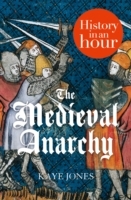 Medieval Anarchy: History in an Hour