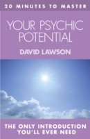 20 MINUTES TO MASTER ... YOUR PSYCHIC POTENTIAL