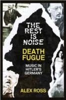 Rest Is Noise Series: Death Fugue
