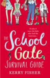 The School Gate Survival Guide - Cover
