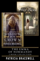 Emma of Normandy 2-book Collection: Shadow on the Crown and The Price of Blood