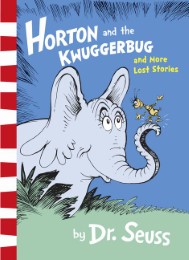 Horton and the Kwuggerbug and More Lost Stories - Cover
