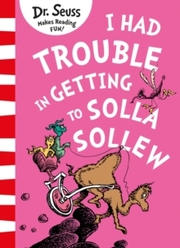 I Had Trouble In Getting to Solla Sollew