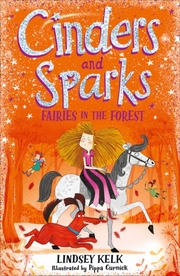 Cinders and Sparks - Fairies in the Forest