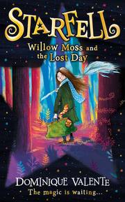 Starfell - Willow Moss and the Lost Day