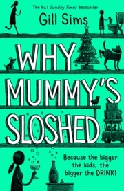 Why Mummy's Sloshed - Cover