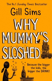Why Mummy's Sloshed - Cover
