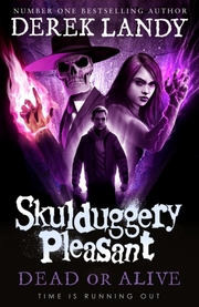 Skulduggery Pleasant - Dead Or Alive