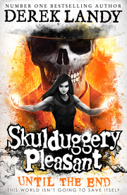 Skulduggery Pleasant - Until the End