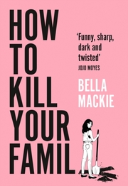How to Kill Your Family - Cover