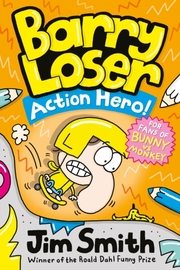 Barry Loser - Action Hero!