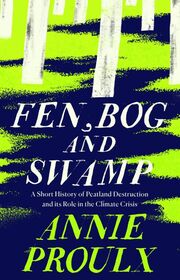 Fen, Bog and Swamp - Cover