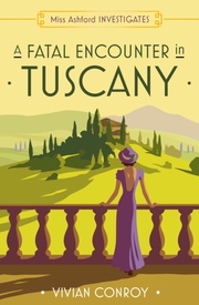 Miss Ashford Investigates - A Fatal Encounter in Tuscany