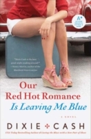 Our Red Hot Romance Is Leaving Me Blue
