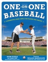 One on One Baseball: The Fundamentals of the Game and How to Keep It Simple for Easy Instruction - Cover