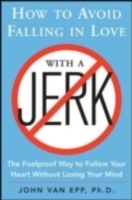 How to Avoid Falling in Love with a Jerk - Cover