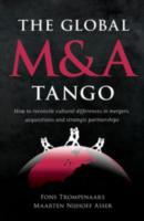 Global M&A Tango: How to Reconcile Cultural Differences in Mergers, Acquisitions, and Strategic Partnerships