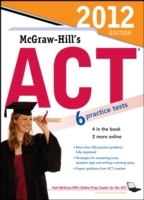 McGraw-Hill's ACT, 2012 Edition