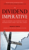 Dividend Imperative: How Dividends Can Narrow the Gap between Main Street and Wall Street