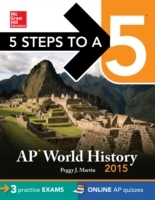 5 Steps to a 5 AP World History, 2015 Edition