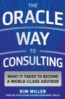 Oracle Way to Consulting: What it Takes to Become a World-Class Advisor