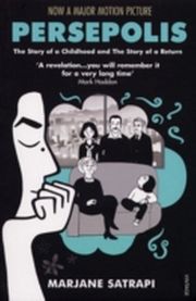 Persepolis - The Story of a Childhood and The Story of a Return