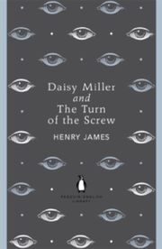 Daisy Miller and The Turn of the Screw - Cover