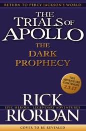 The Trials of Apollo - The Dark Prophecy