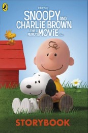 Snoopy and Charlie Brown: The Peanuts Movie Storybook