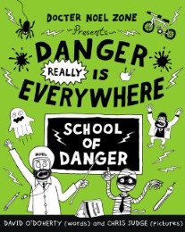 Danger REALLY is Everywhere: School of Danger - Cover