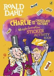 Roald Dahl's Charlie and the Chocolate Factory Whipple-Scrumptious Sticker Activity Book - Cover