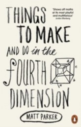 Things to Make and Do in the Fourth Dimension