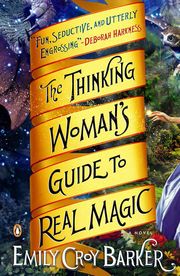 The Thinking Woman's Guide to Real Magic - Cover