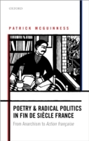 Poetry and Radical Politics in fin de siecle France