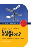 So you want to be a brain surgeon?