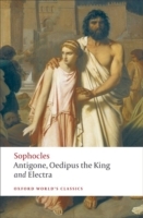 World's Classics: Antigone; Oedipus the King; Electra