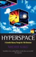 Hyperspace: A Scientific Odyssey through Parallel Universes, Time Warps, and the Tenth Dimension - Cover