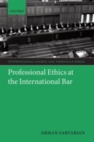 Professional Ethics at the International Bar