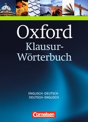 Oxford Klausur-Wörterbuch - Ausgabe 2012