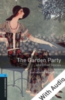 Garden Party and Other Stories - With Audio Level 5 Oxford Bookworms Library