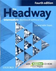 New Headway: Intermediate Workbook without Key, Fourth edition