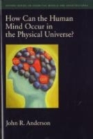 How Can the Human Mind Occur in the Physical Universe? - Cover