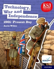 KS3 History Fourth Edition: Technology, War and Independence 1901-Present Day