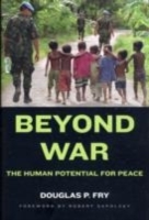 Beyond War The Human Potential for Peace
