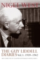 Guy Liddell Diaries, Volume 1: 1939-1942