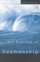 Theory and Practice of Seamanship XI