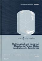 Mathematical and Numerical Modeling in Porous Media