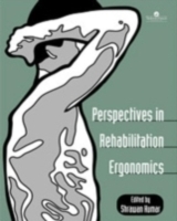 Perspectives In Rehabilitation Ergonomics